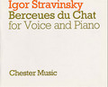 Igor Stravinsky: Berceues Du Chat For Voice And Piano