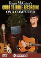 Roger McGuinn's Guide to Home Recording on a Computer