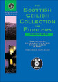 The Scottish Ceilidh Collection For Fiddlers, Volumes 1 & 2 w/CD