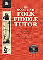 The Scottish Folk Fiddle Tutor