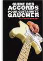 Guide Des Accords Pour Guitariste Gaucher