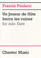 Francis Poulenc: Un Joueur De Flute Berce Les Ruines