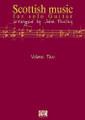 Scottish Music For Solo Guitar, Volume 2