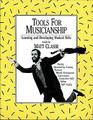 Tools For Musicianship: Learning and Developing Musical Skills