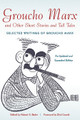 Groucho Marx and Other Short Stories and Tall Tales