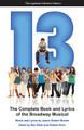 13 (The Complete Book and Lyrics of the Broadway Musical)