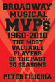 Broadway Musical MVPs: 1960-2010