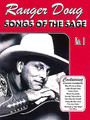 Ranger Doug Songs Of The Sage