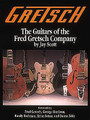 Gretsch (The Guitars Of The Fred Gretsch Co.)