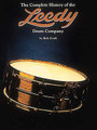 The Complete History Of The Leedy Drum Company