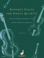 Baroque Pieces for String Quartet (Set of Parts)