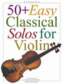 50+ Easy Classical Solos for Violin