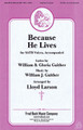 Because He Lives (SATB)