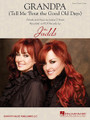 Grandpa (Tell Me 'Bout The Good Old Days): By The Judds