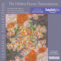 The Heifetz Encore Transcriptions