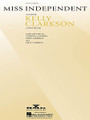 Miss Independent: By Kelly Clarkson