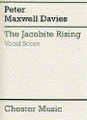 Peter Maxwell Davies: The Jacobite Rising (Vocal Score)