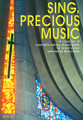 Sing, Precious Music (SATB)