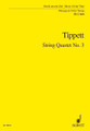 String Quartet No.  3: By Michael Tippett