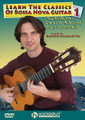 Learn the Classics of Bossa Nova Guitar DVD One