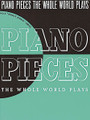 Piano Pieces The Whole World Plays