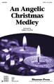 An Angelic Christmas Medley (SATB)