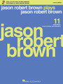 Jason Robert Brown plays Jason Robert Brown (Men's Edition)