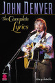 John Denver (The Complete Lyrics)