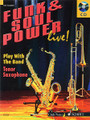 Funk & Soul Power (Play Tenor Sax with the Band)