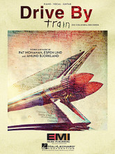 Drive By by Train. For Piano/Vocal/Guitar. Piano Vocal. 8 pages. Published by Hal Leonard.

This sheet music features an arrangement for piano and voice with guitar chord frames, with the melody presented in the right hand of the piano part, as well as in the vocal line.