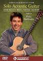 Arrangements for Solo Acoustic Guitar (DVD)