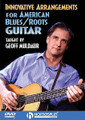 Innovative Arrangements for American Blues/Roots Guitar