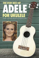 The Very Best of Adele for Ukulele - Chord Songbook