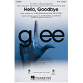 Hello, Goodbye (SATB) arr. by Adam Anders