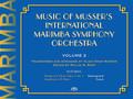 Music of Musser's International Marimba Symphony Orchestra (Volume 2)