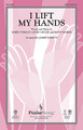 I Lift My Hands (SATB)