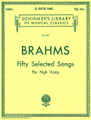 50 Selected Songs: By Brahms  (High Voice)