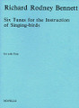 6 Tunes for the Instruction of Singing-Birds (for flute)