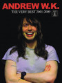 Andrew W.K. - The Very Best 2001-2009