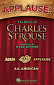 Applause! - The Music of Charles Strouse - SATB