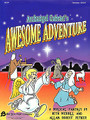 Archangel Gabriel's Awesome Adventure (Director's Manual)