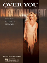 Over You by Miranda Lambert. For Piano/Vocal/Guitar. Piano Vocal. 8 pages. Published by Hal Leonard.
Product,34344,Teaching Little Fingers to Play More Broadway Songs"