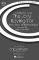 The Jolly Roving Tar (from Songs of Newfoundland) CME Conductor's Choice)