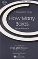 How Many Bards (CME Conductor's Choice)