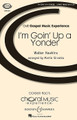 I'm Goin' Up a Yonder (CME Gospel Music Experience)