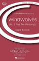 Windwolves (No. 1 from Two Windsongs) CME Advanced)