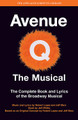 Avenue Q - The Musical (The Complete Book & Lyrics)