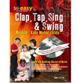 Rock House - Clap, Tap, Sing & Swing