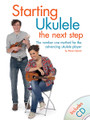 Starting Ukulele: The Next Step