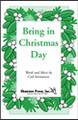 Bring in Christmas Day (3-Part)